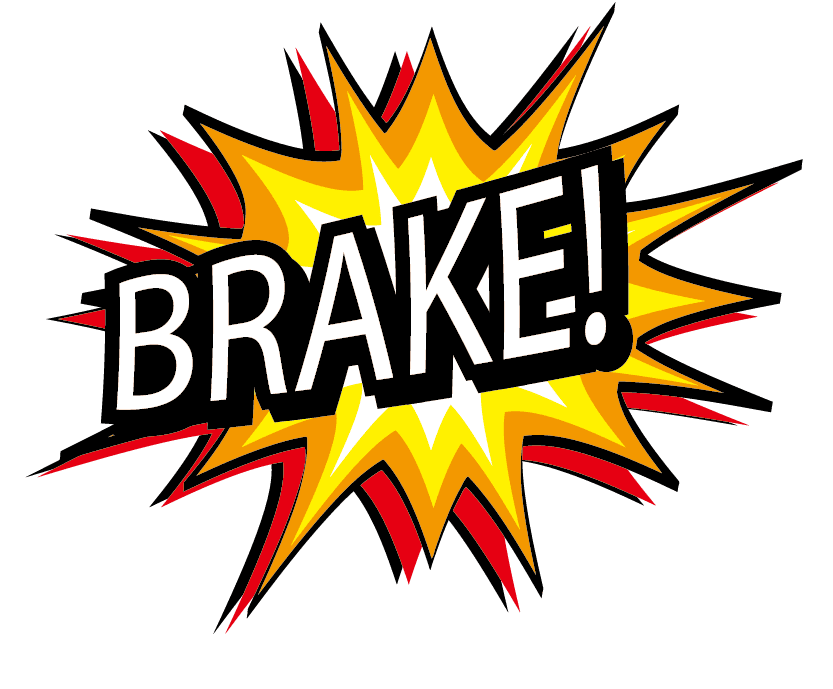 brake!